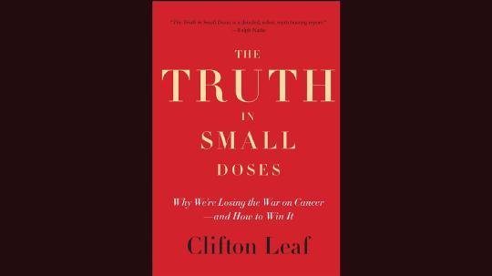The Truth in Small Doses Summary of Key Ideas and Review - Clifton Leaf
