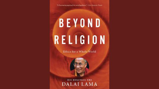 Beyond Religion Summary of Key Ideas and Review - Dalai Lama