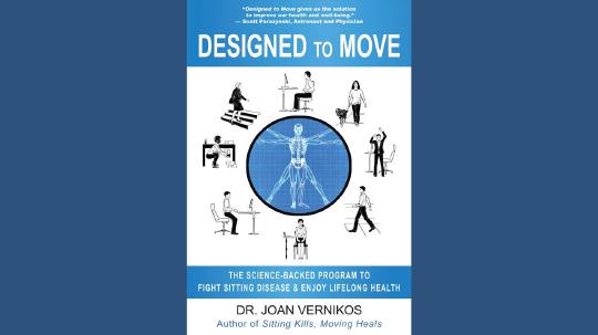 Designed to Move Summary of Key Ideas and Review - Dr. Joan Vernikos