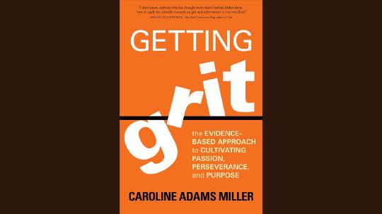 Getting Grit Summary of Key Ideas and Review - Caroline Miller