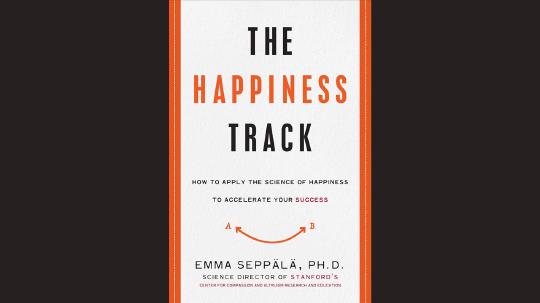 The Happiness Track Summary of Key Ideas and Review - Emma Seppälä