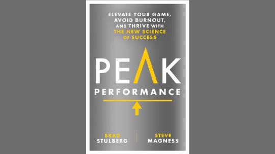 Peak Performance Summary of Key Ideas and Review - Brad Stulberg and Steve Magness