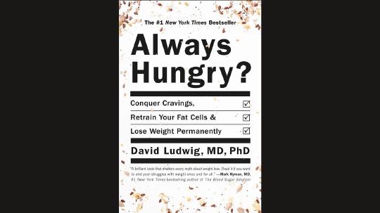 Always Hungry? Summary of Key Ideas and Review - Dr. David Ludwig