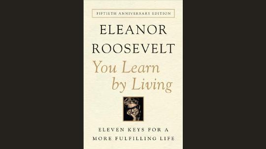 You Learn by Living Summary of Key Ideas and Review - Eleanor Roosevelt