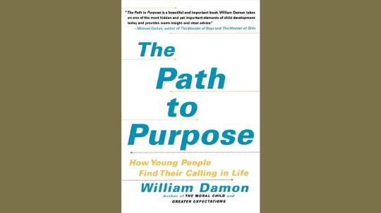 The Path to Purpose Summary of Key Ideas and Review - William Damon