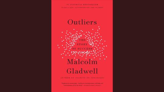 Outliers Summary of Key Ideas and Review - Malcolm Gladwell