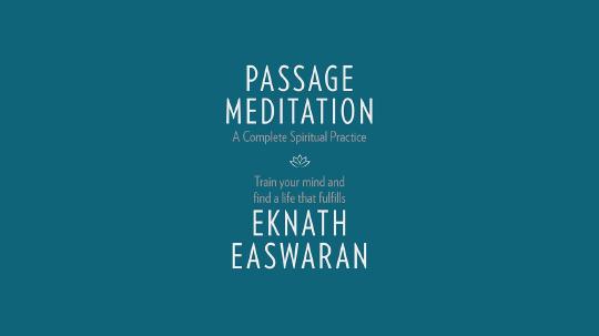 Passage Meditation Summary of Key Ideas and Review - Eknath Easwaran