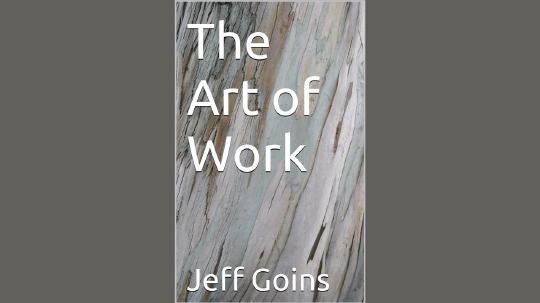 The Art of Work Summary of Key Ideas and Review - Jeff Goins