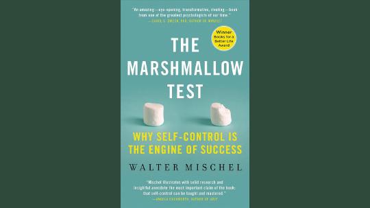 The Marshmallow Test Summary of Key Ideas and Review - Walter Mischel