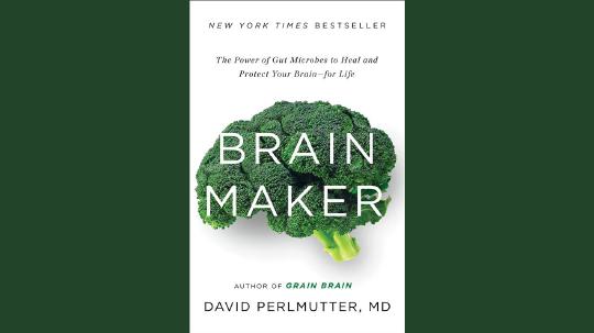 Brain Maker Summary of Key Ideas and Review - Dr. David Perlmutter