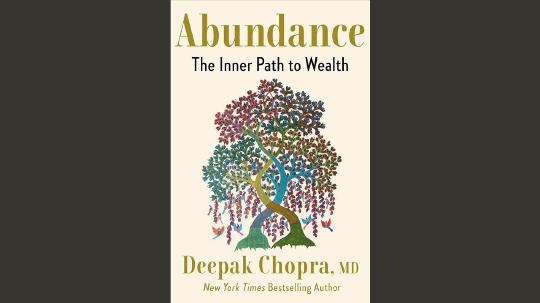 Abundance Summary of Key Ideas and Review - Deepak Chopra