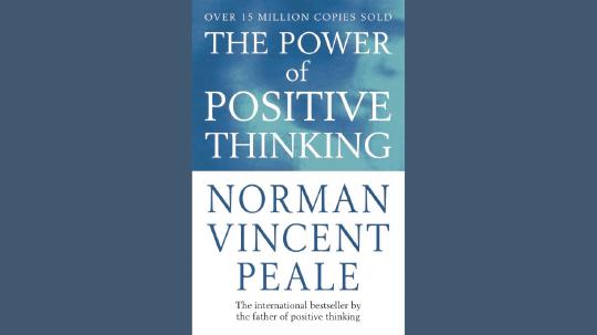 The Power of Positive Thinking Summary of Key Ideas and Review - Norman Vincent Peale